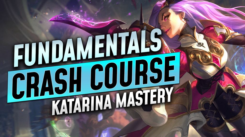 The Ultimate Katarina Crash Course