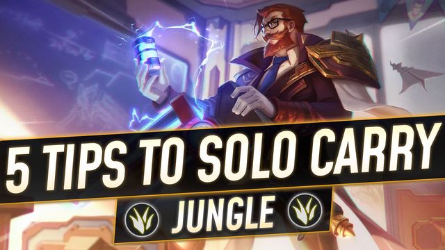 5 Tips to Solo Carry as a Jungler