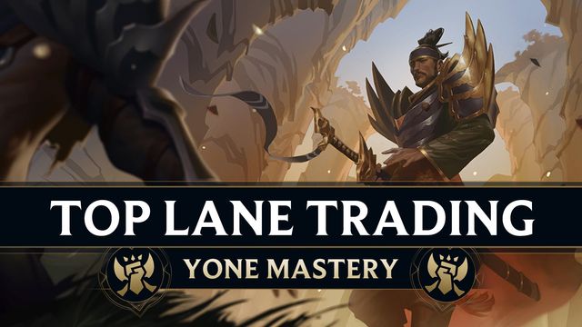 Top Lane Trading as Yone