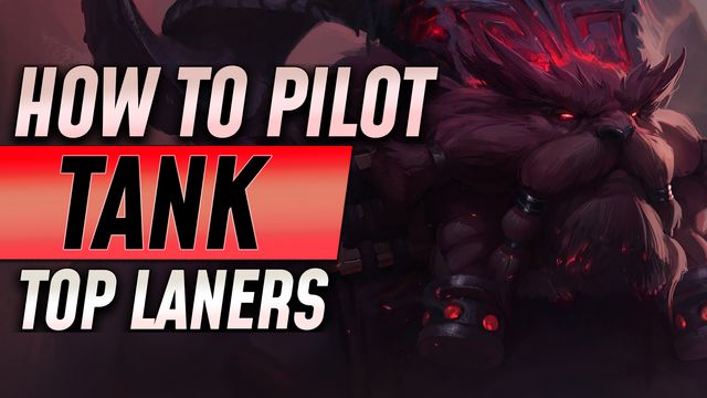 How to Pilot Tank Top Laners