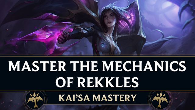 Master the Mechanics of Rekkles' Kai'Sa