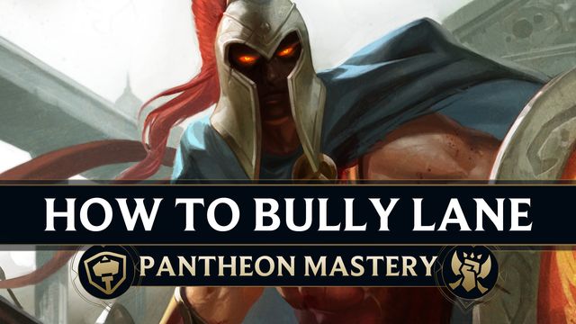 How to Bully Lane as Pantheon Support