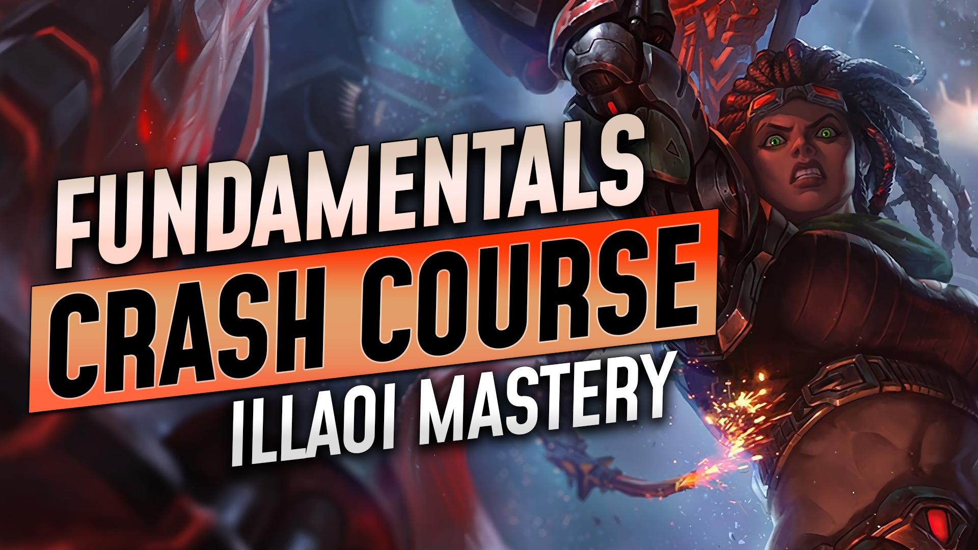 The Ultimate Illaoi Crash Course - GameLeap