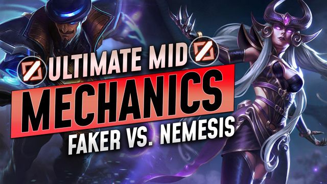 The Ultimate Mid Mechanics Guide: Faker vs. Nemesis