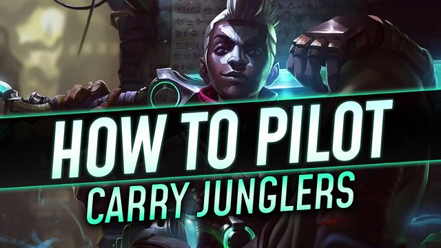 How to Pilot Carry Junglers