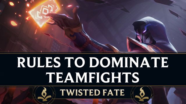 Rules to Dominate Teamfights as TF