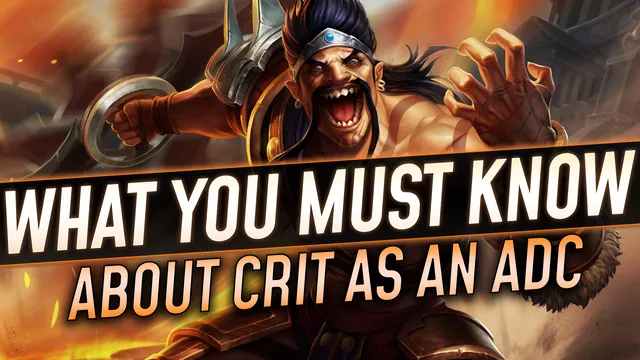 What You Must Know About Crit as an ADC 