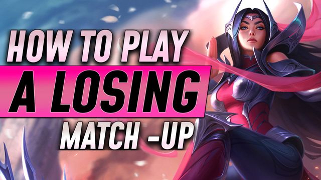 How to Play a Losing Match-up