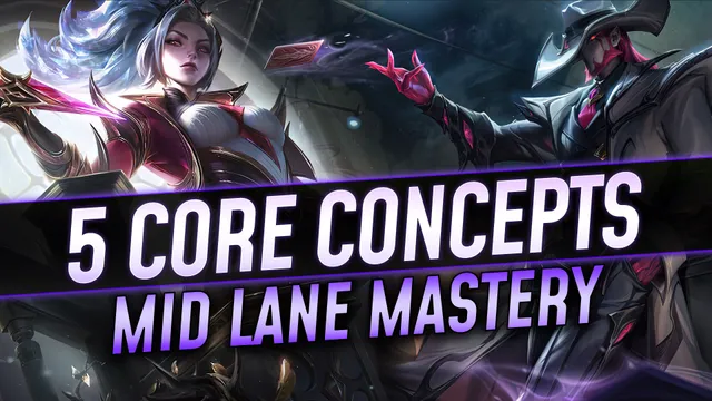Core Concepts Every Mid Laner Must Know
