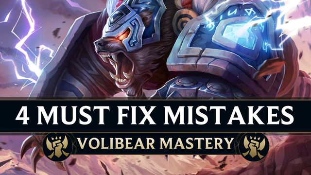 4 Mistakes Every Volibear Must Fix