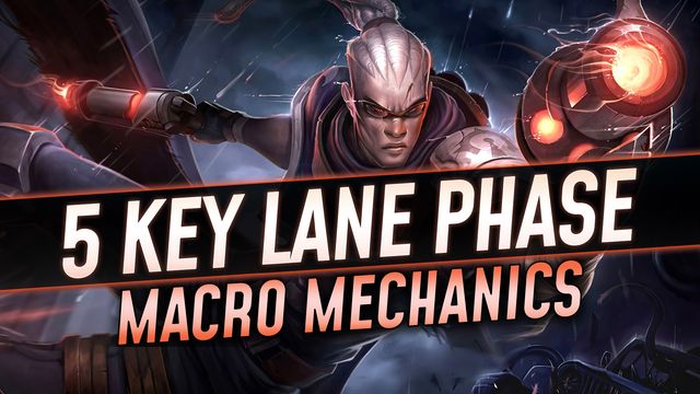 5 Key Lane Phase Macro Mechanics