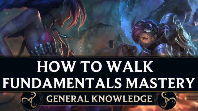 How to Walk - Fundamentals Mastery