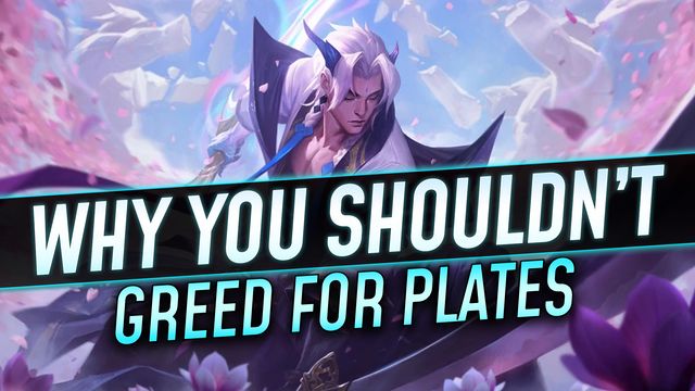 Why You Should Not Greed for Plates!