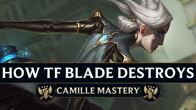 How TF Blade Destroys as Camille