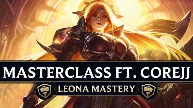 A Leona Masterclass ft. CoreJJ