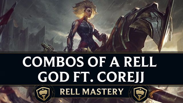 Combos of a Rell God ft. CoreJJ