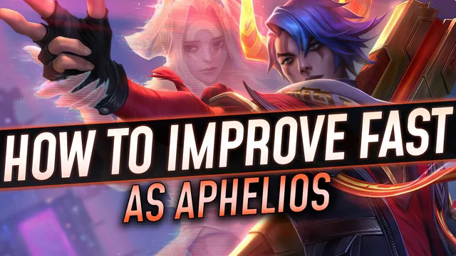 How to Improve Fast as Aphelios