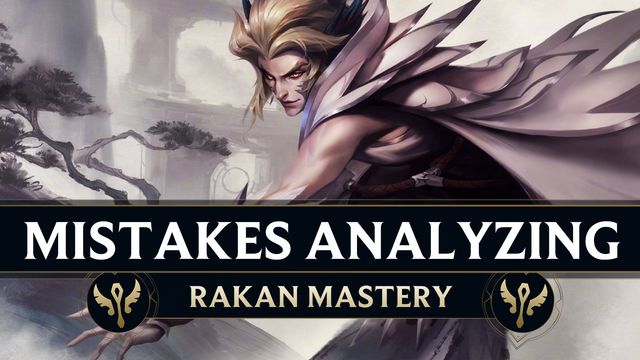 Analyzing the Mistakes of a Challenger Rakan