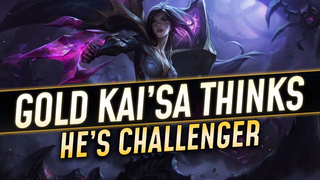 Gold Kai'sa Thinks He's Challenger