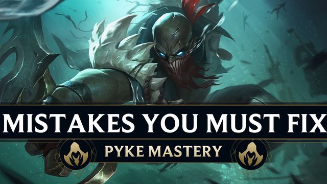 Big Mistakes Every Pyke Must Fix