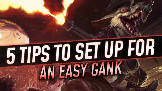 5 Tips to Set Up for an Easy Gank