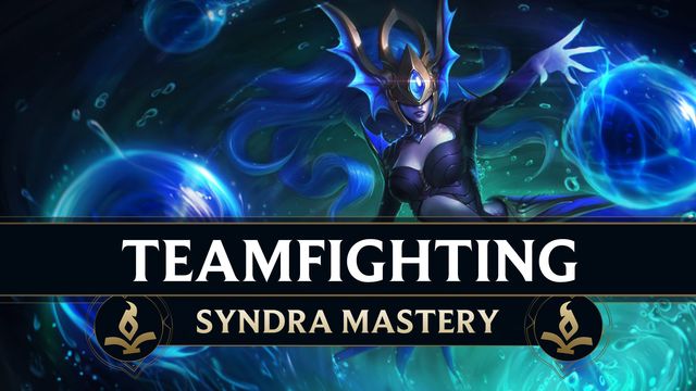 Teamfighting as Syndra