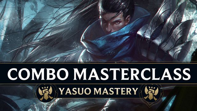 The Yasuo Combo Masterclass