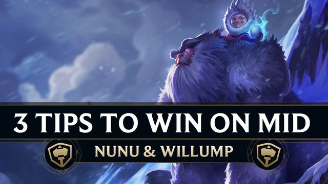 3 Tips to Destroy as Mid Nunu