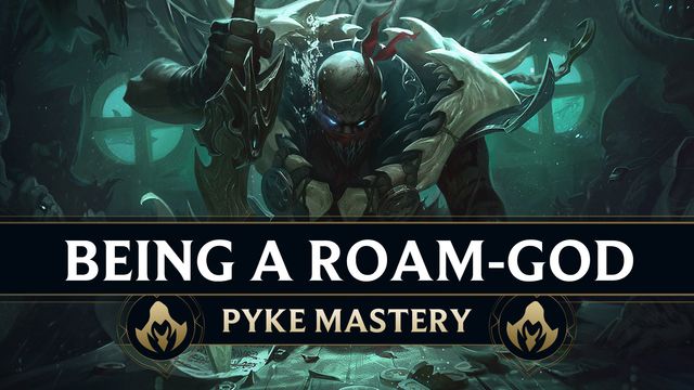 How to be a Roam-God as Pyke