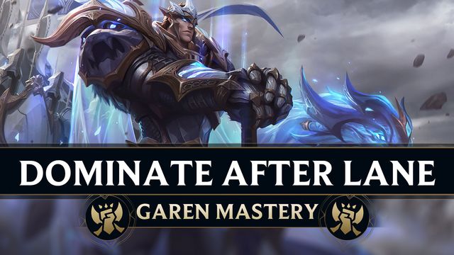 How to Dominate After Lane as Garen