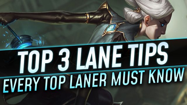 3 Lane Tips Every Toplaner Must Know