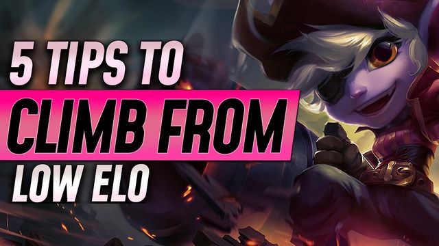 5 Tips to Climb from Low ELO