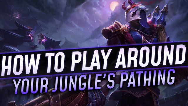 How to Play Around Your Jungle's Pathing