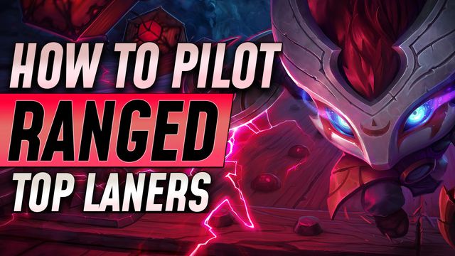 How to Pilot Ranged Top Laners