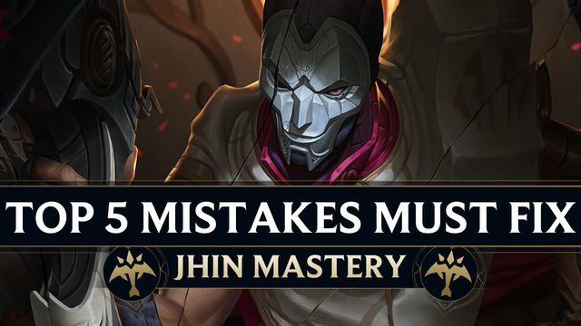 Top 5 Mistakes Every Jhin Must Fix