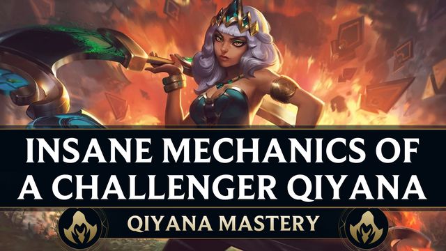 Insane Mechanics of a Challenger Qiyana