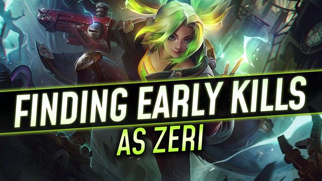 How to Find Early Kills as Zeri