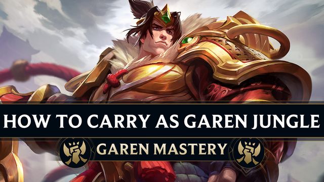 How to Carry as Garen Jungle