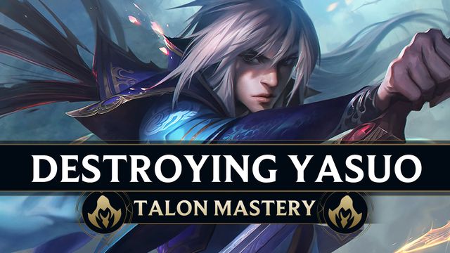 How to Destroy Yasuo as Talon