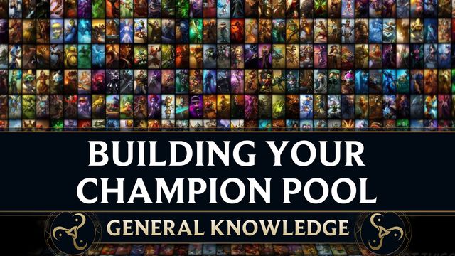 Forhåbentlig race haj Building Your Champion Pool - GameLeap for League