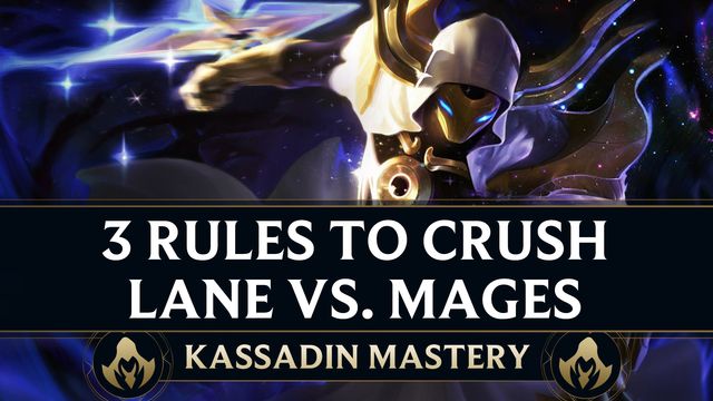 3 Rules to Crush Lane vs. Mages