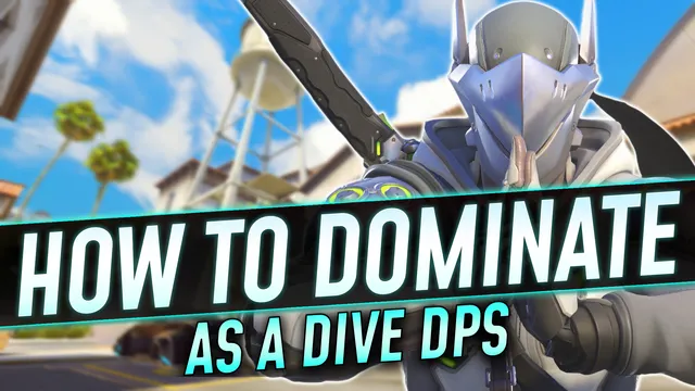 How to Dominate as a Dive DPS