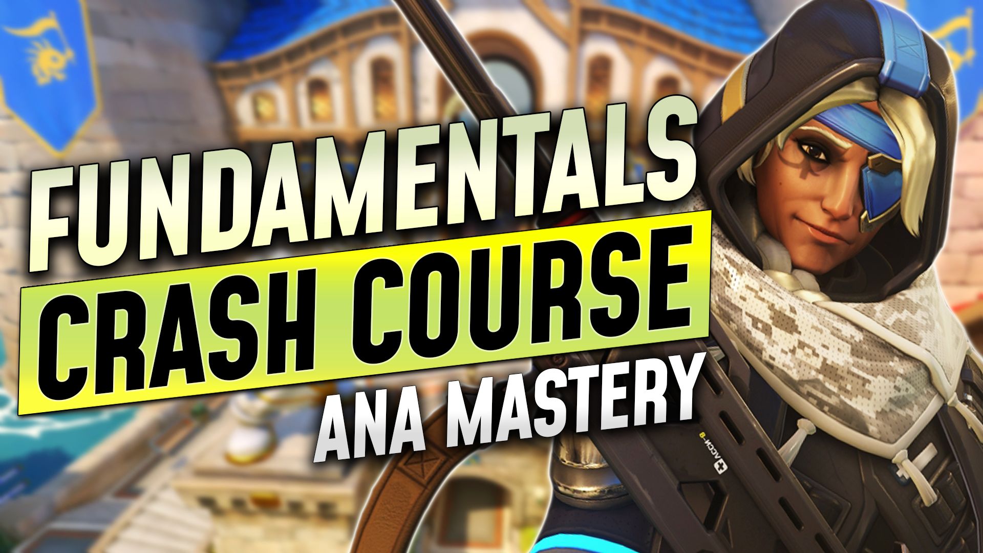 The Ultimate Ana Crash Course GameLeap