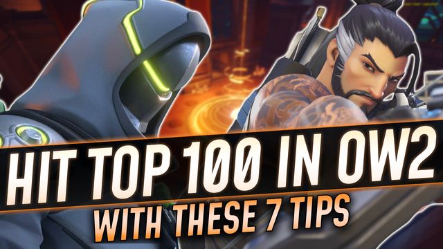 7 Tips to Hit Top 100 in Overwatch 2