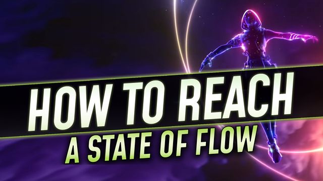 How to Reach a State of Flow