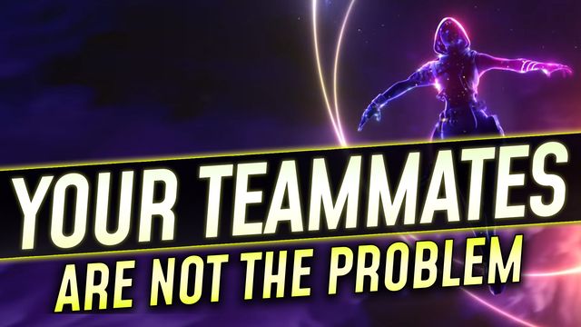 Your Teammates Are Not the Problem!