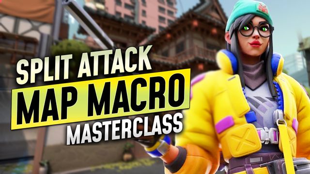 Split Attack: Map Macro Masterclass