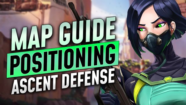 Ascent Defense: Advanced Positioning and Rotations