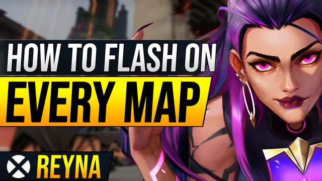 Reyna Flashes to Destroy on Every Map