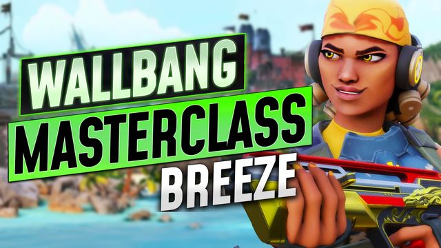 The Wallbang Masterclass: Breeze